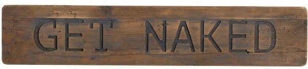 Get Naked Rustic Wooden Message Plaque