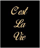 Cest La Vie Gold Foil Plaque