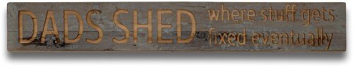 Dads Shed Grey Wash Wooden Message Plaque